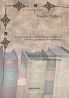 Inedita Syriaca : eine Sammlung syrischer Übersetzungen von Schriften griechischer Profanliteratur : mit einem Anhang, aus den Handschriften des Brittischen [sic] Museums