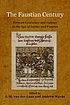 The Faustian century : German literature and culture in the age of Luther and Faustus 