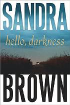 Hello, darkness