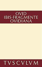 Ibis, Fragmente, Ovidiana : lateinisch - deutsch