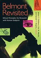 Belmont revisited : ethical principles for research with human subjects