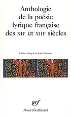 Anthologie de la poésie lyrique française des XIIe et XIIIe siècles