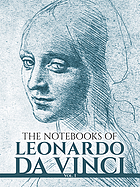 The notebooks of Leonardo da Vinci