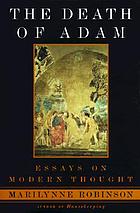 The death of Adam : essays on modern thought