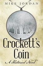 Crockett's coin : a historical novel