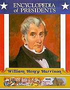 William Henry Harrison : ninth president of the United States