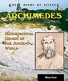 Archimedes : mathematical genius of the ancient world