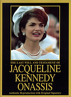 The last will and testament of Jacqueline Kennedy Onassis