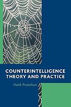 Counterintelligence theory and practice