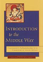 Introduction to the middle way : Chandrakirti's Madhyamakavatara