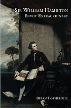 Sir William Hamilton : envoy extraordinary