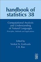 Computational analysis and understanding of natural languages : principles, methods and applications