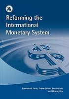 Reforming the international monetary system