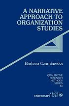 A narrative approach in organization studies