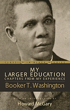 My larger education; being chapters from my experience