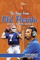 The boys from old Florida : inside Gator nation