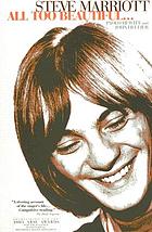 Steve Marriott : all too beautiful