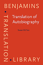 Translation of autobiography : narrating self, translating the other