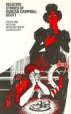 Selected stories of Duncan Campbell Scott