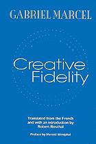 Creative fidelity