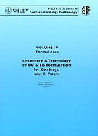 Formulation : chemistry & technology for UV & EB formulation for coatings, inks & paints
