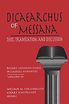 Dicaearchus of Messana : text, translation, and discussion