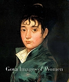 Goya : images of women