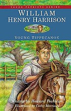 William Henry Harrison: young Tippecanoe
