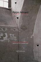 Robin Minard : silent music : zwischen Klangkunst und Akustik-Design = Between sound art and acoustic design