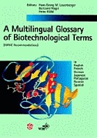 Multilingual glossary of biotechnological terms : (IUPAC recommendations) in English, French, German, Japanese, Portuguese, Russian, and Spanish