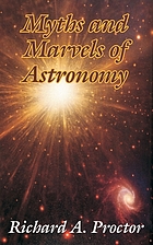 Myths and marvels of astronomy