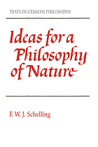 Ideas for a philosophy of nature as introduction to the study of this science, 1797