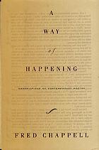 A way of happening : observations of contemporary poetry