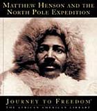 Matthew Henson and the North Pole expedition