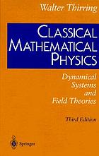 Classical mathematical physics : dynamical systems and field theories