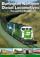 Burlington Northern diesel locomotives : three decades of BN power