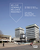Welche Denkmale welcher Moderne? zum Umgang mit Bauten der 1960er und 70er Jahre