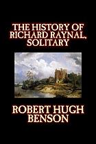 The history of Richard Raynal, solitary