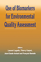 Use of biomarkers for environmental quality assessment