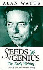 The modern mystic : a new collection of the early writings of Alan Watts / edited and introduced by John Snelling, with Mark Watts
