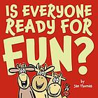 Is everyone ready for fun?