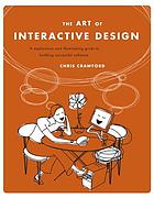 The Art of interactive design a euphonious and illuminating guide to building successful software