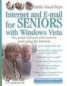 Internet and e-mail for seniors with Windows Vista : for everyone who wants to learn to use the Internet at a later age