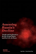 Assessing Russia's decline : trends and implications for the United States and the U.S. Air Force