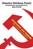 Humanism and terror; an essay on the Communist problem