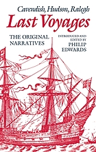 Last voyages--Cavendish, Hudson, Ralegh : the original narratives