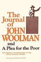 The journal of John Woolman, and A plea for the poor