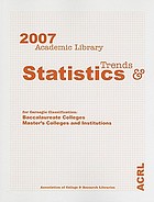 2007 academic library trends and statistics for Carnegie classification : baccalaureate colleges, master's colleges and institutions