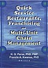 Quick service restaurants  franchising  and multi unit chain management