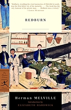 Redburn : his first voyage : being the sailor-boy confession and reminiscences of the son-of-a-gentleman, in the merchant service